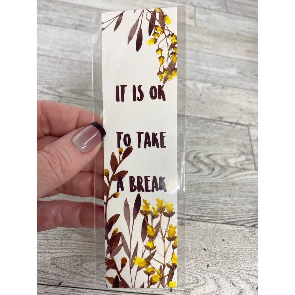 Bookmark "It Is Ok To Take A Break" Floral Cottagecore Bibliophile